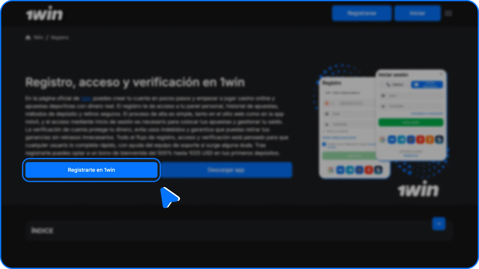 Haga clic en el botón de registro en este sitio web para crear una cuenta en el casino en línea 1win.